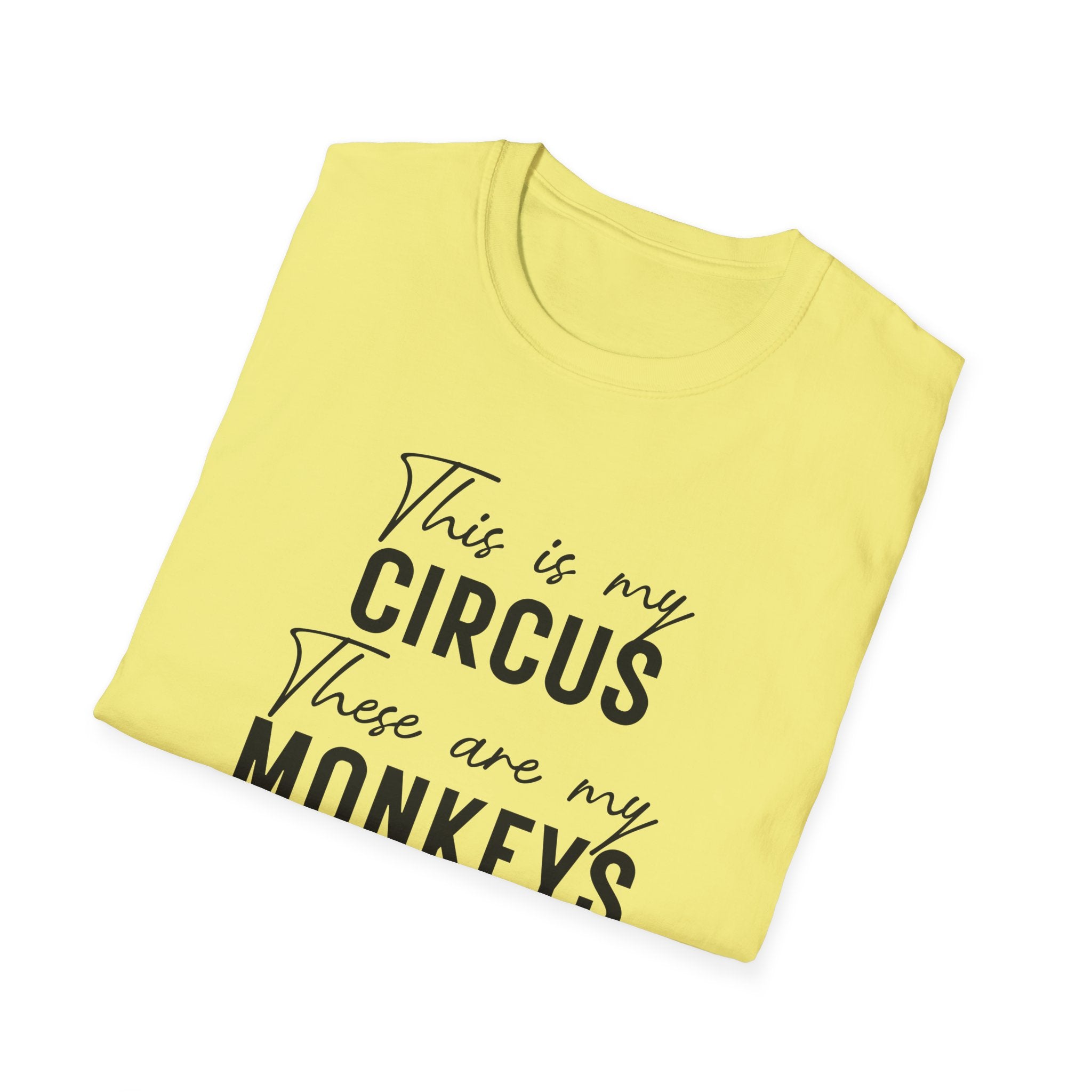 T-Shirt — "This Is My Circus, These Are My Monkeys" Funny Family Quote Tee