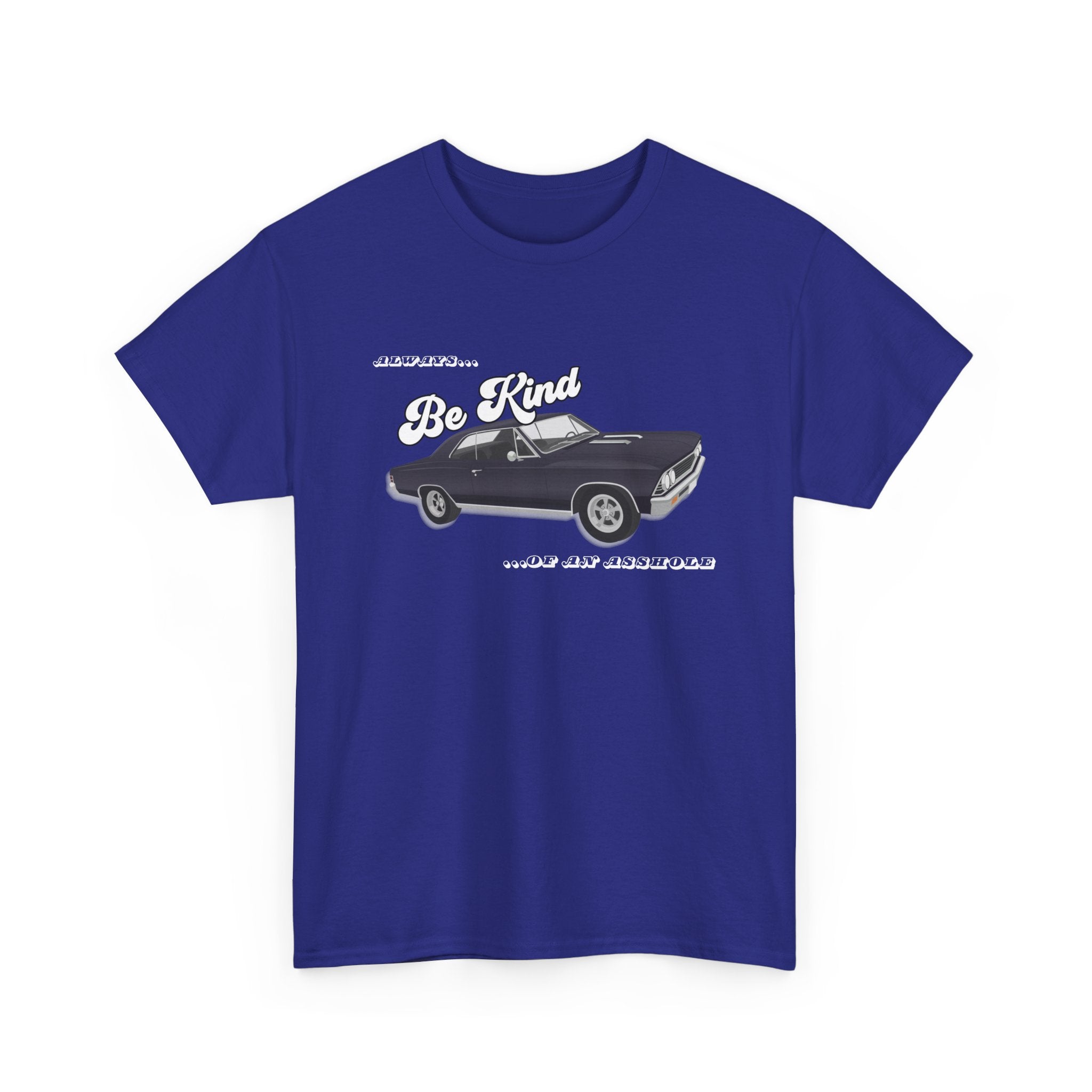 'Always Be Kind (But an Asshole)' Graphic Tee