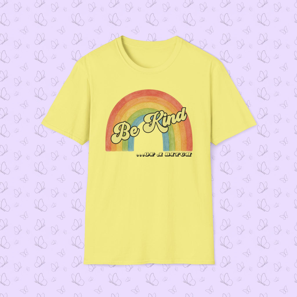 Be Kind…Of A Bitch Retro Rainbow T-Shirt — Funny Sarcastic Tee