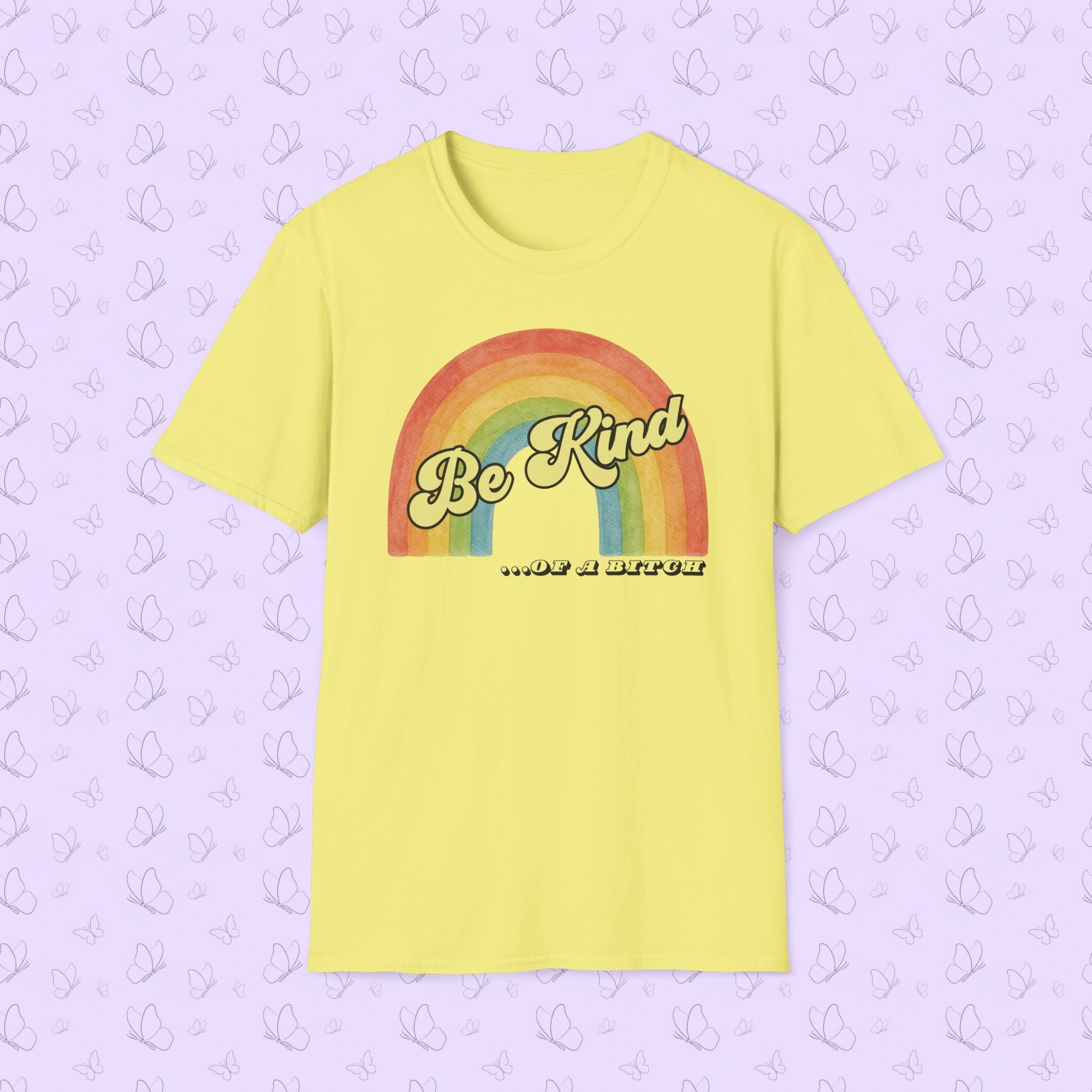 Be Kind…Of A Bitch Retro Rainbow T-Shirt — Funny Sarcastic Tee