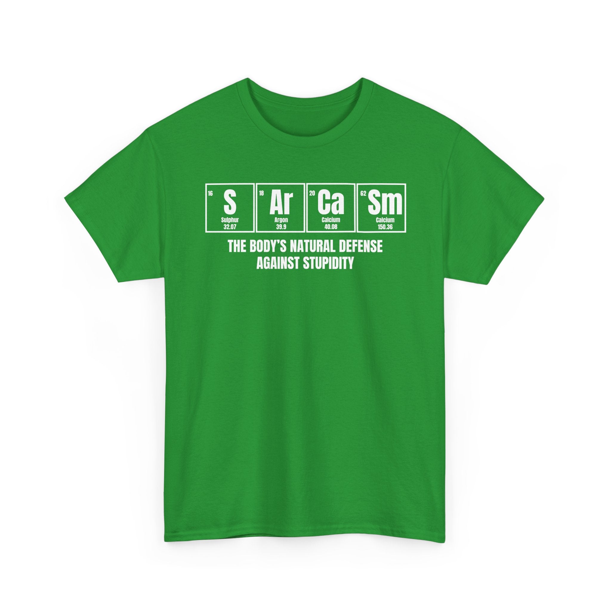 Sarcasm Defense Tee — "Sarcasm: The Body's Natural Defense Against Stupidity"