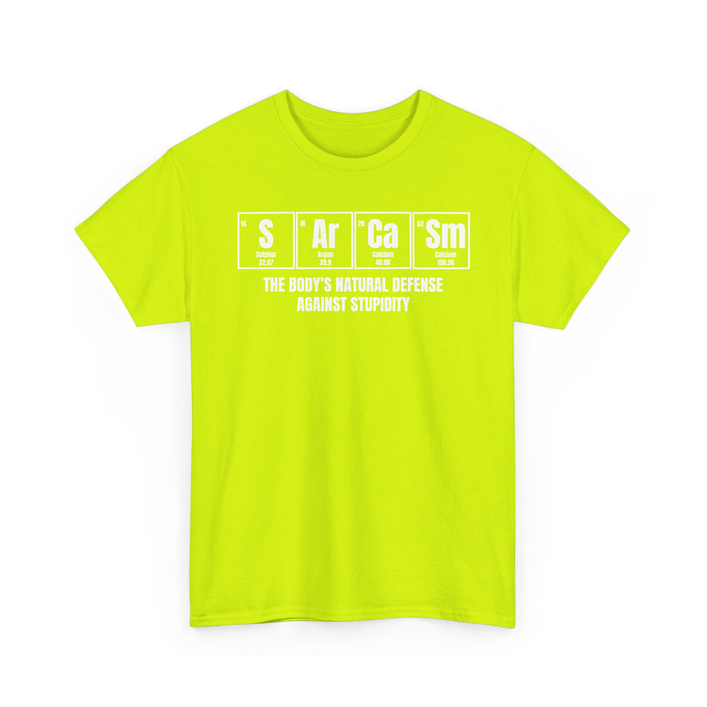 Sarcasm Defense Tee — "Sarcasm: The Body's Natural Defense Against Stupidity"