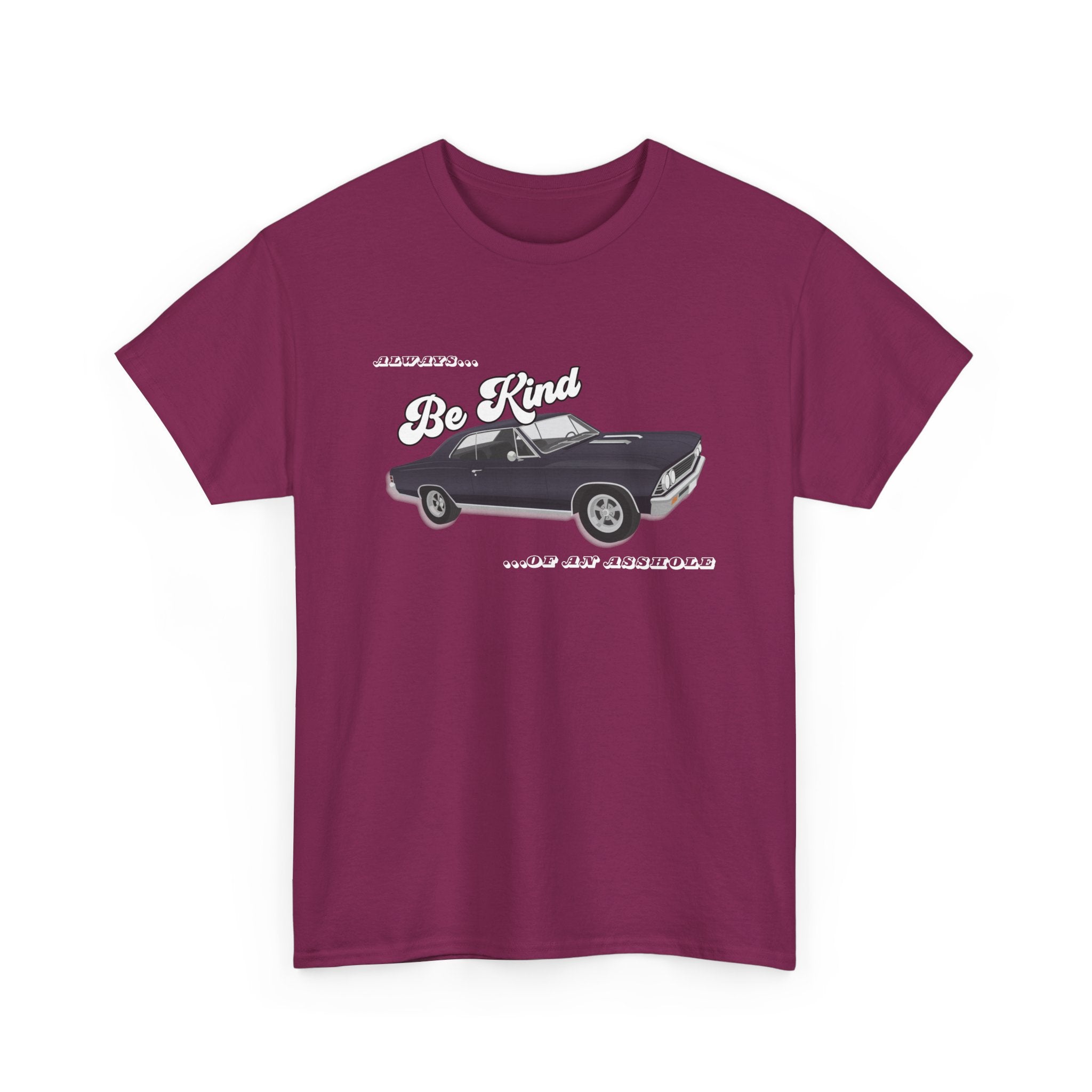 'Always Be Kind (But an Asshole)' Graphic Tee