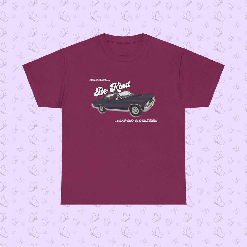 'Always Be Kind (But an Asshole)' Graphic Tee