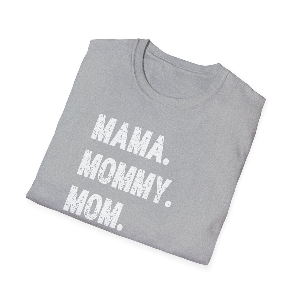 Mama. Mommy. Mom. Bruh. T-Shirt — Funny Mom Title Tee