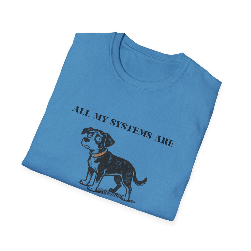 Nervous Dog T-Shirt – 'All My Systems Are Nervous' Graphic Tee