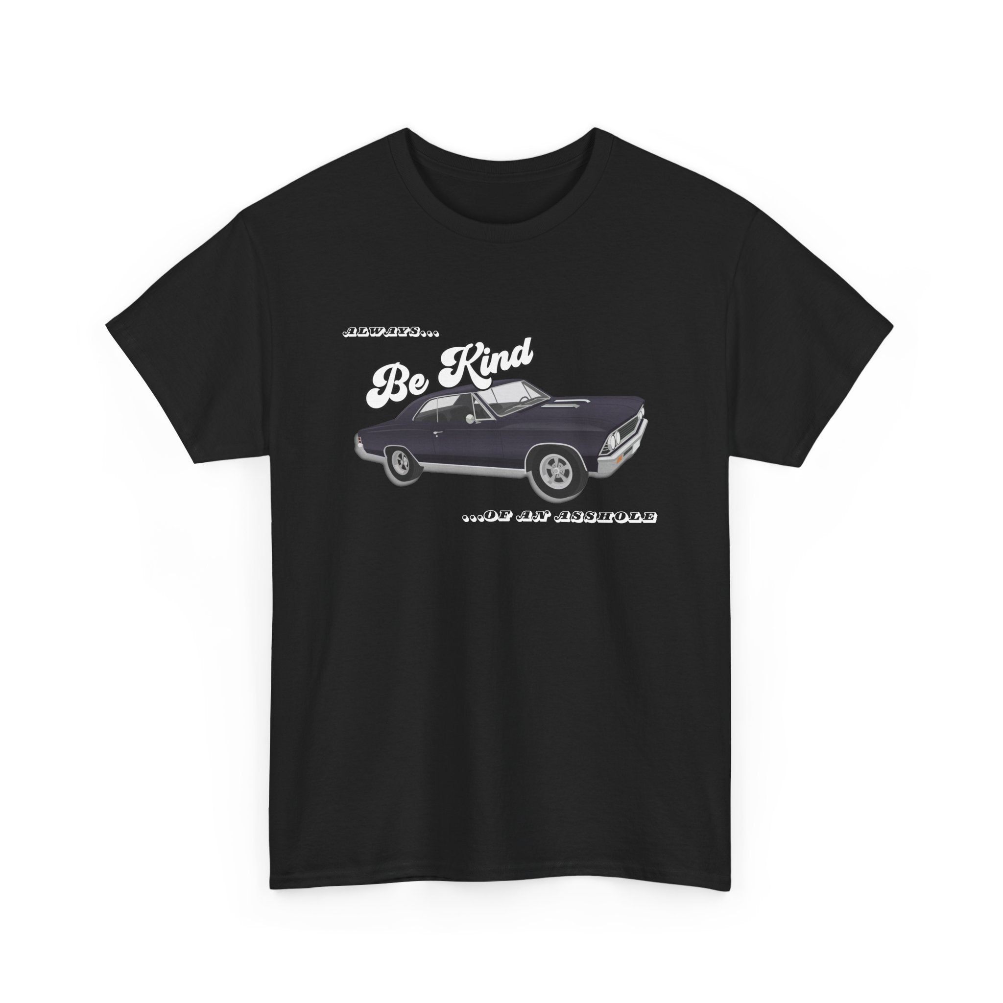 'Always Be Kind (But an Asshole)' Graphic Tee