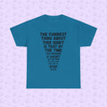 Funny Text Tee — “The Funniest Thing About This Shirt…” Graphic T‑Shirt