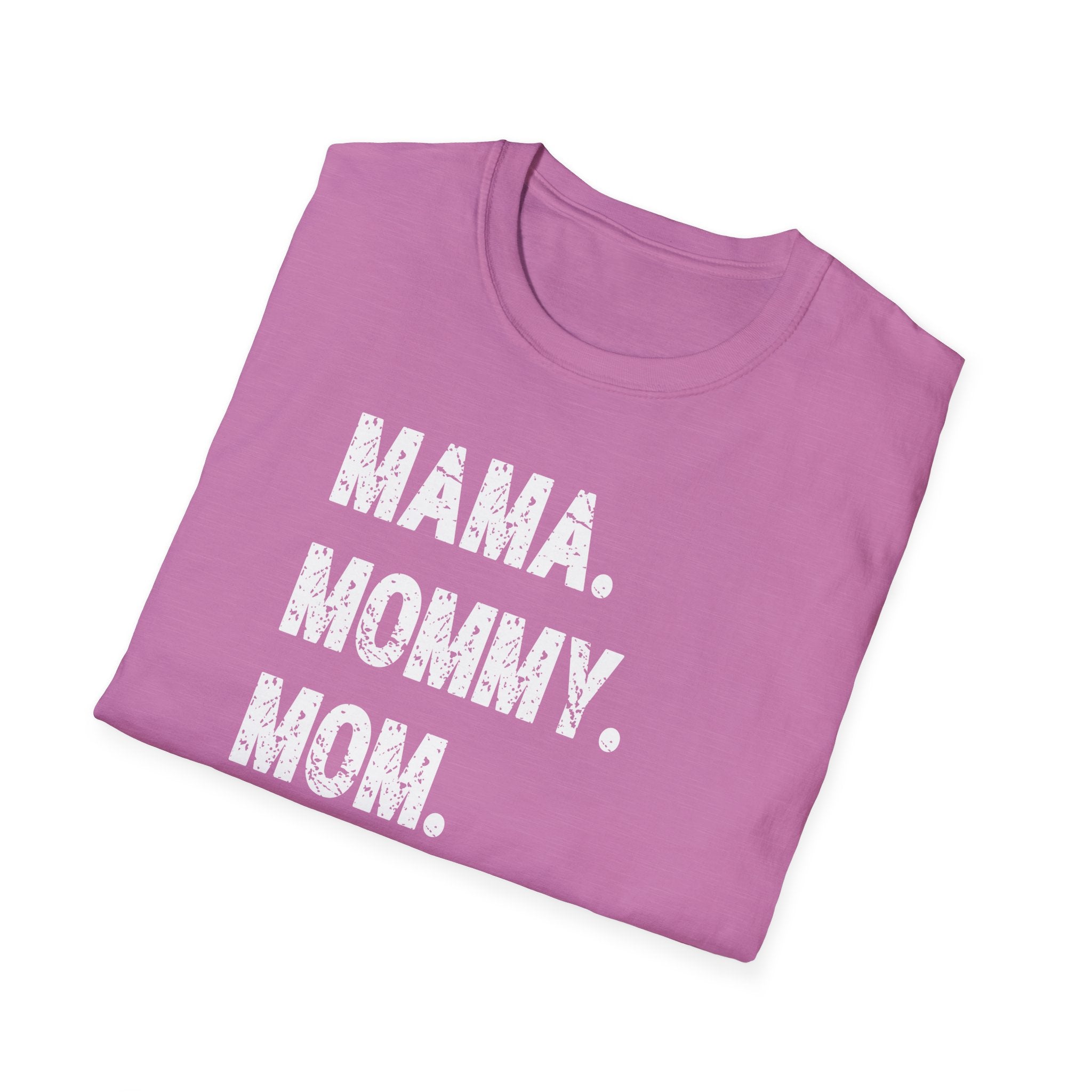 Mama. Mommy. Mom. Bruh. T-Shirt — Funny Mom Title Tee