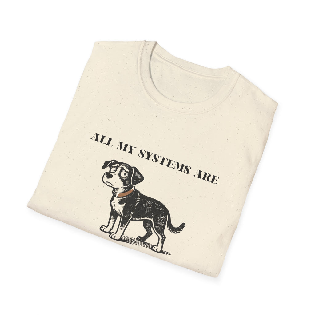 Nervous Dog T-Shirt – 'All My Systems Are Nervous' Graphic Tee