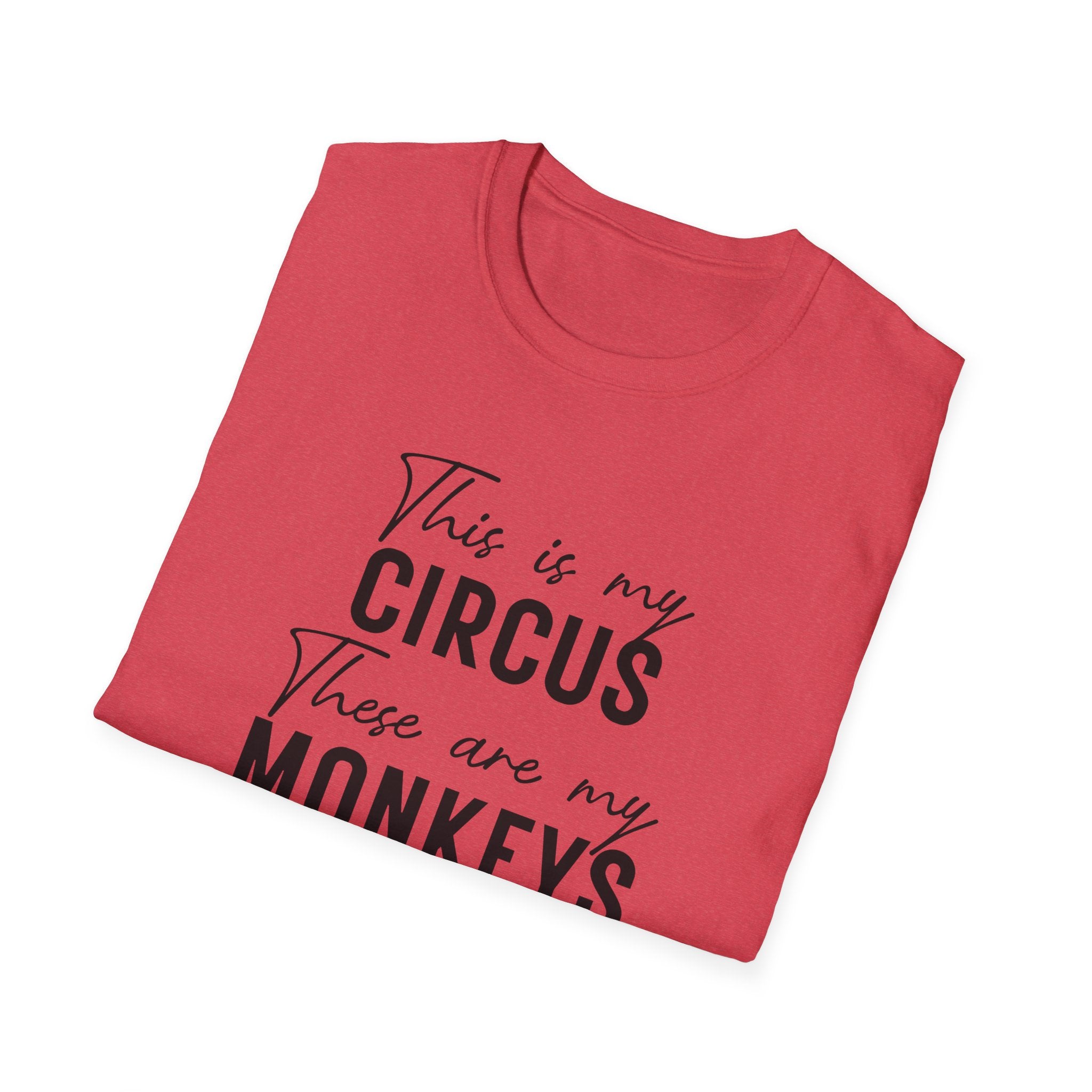 T-Shirt — "This Is My Circus, These Are My Monkeys" Funny Family Quote Tee