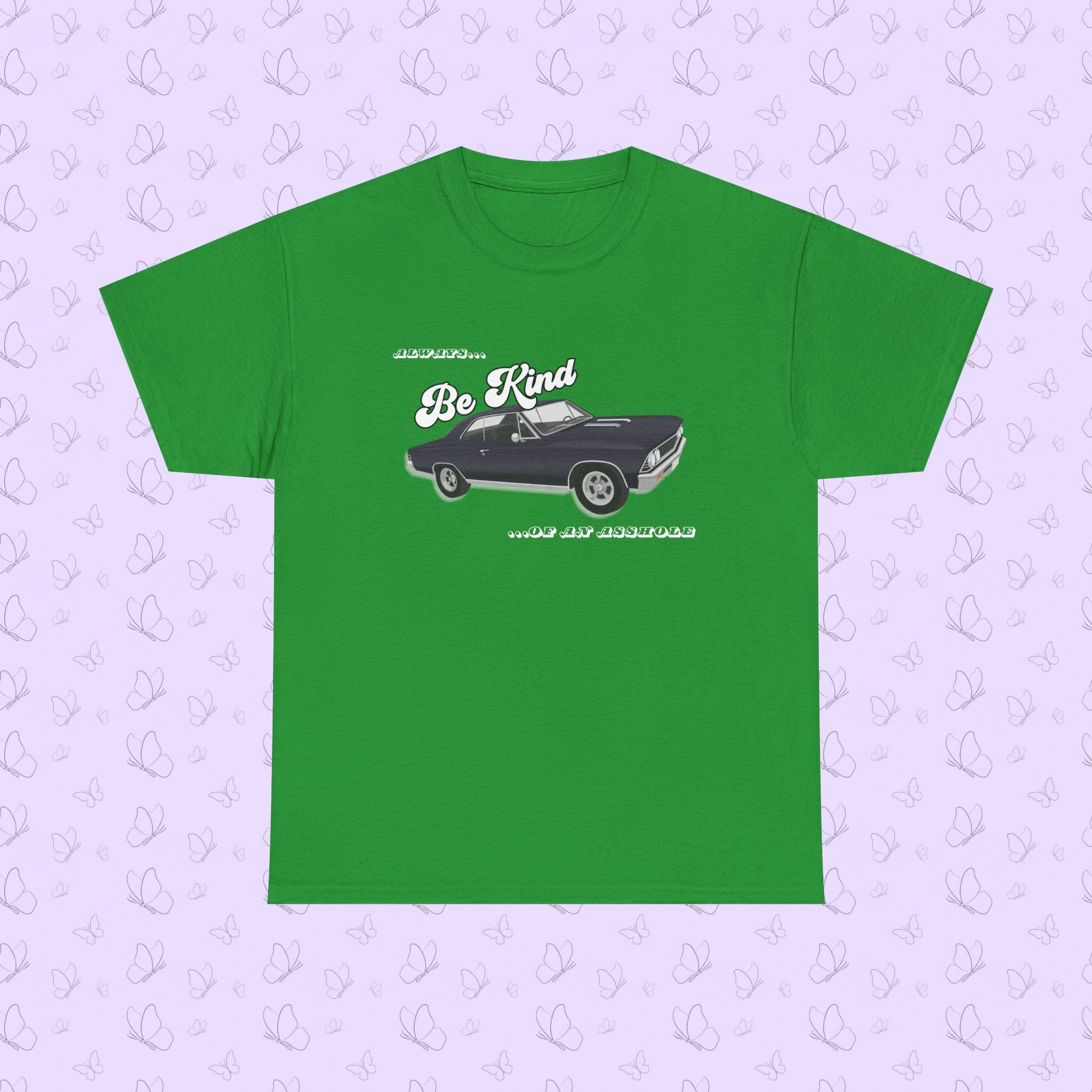 'Always Be Kind (But an Asshole)' Graphic Tee