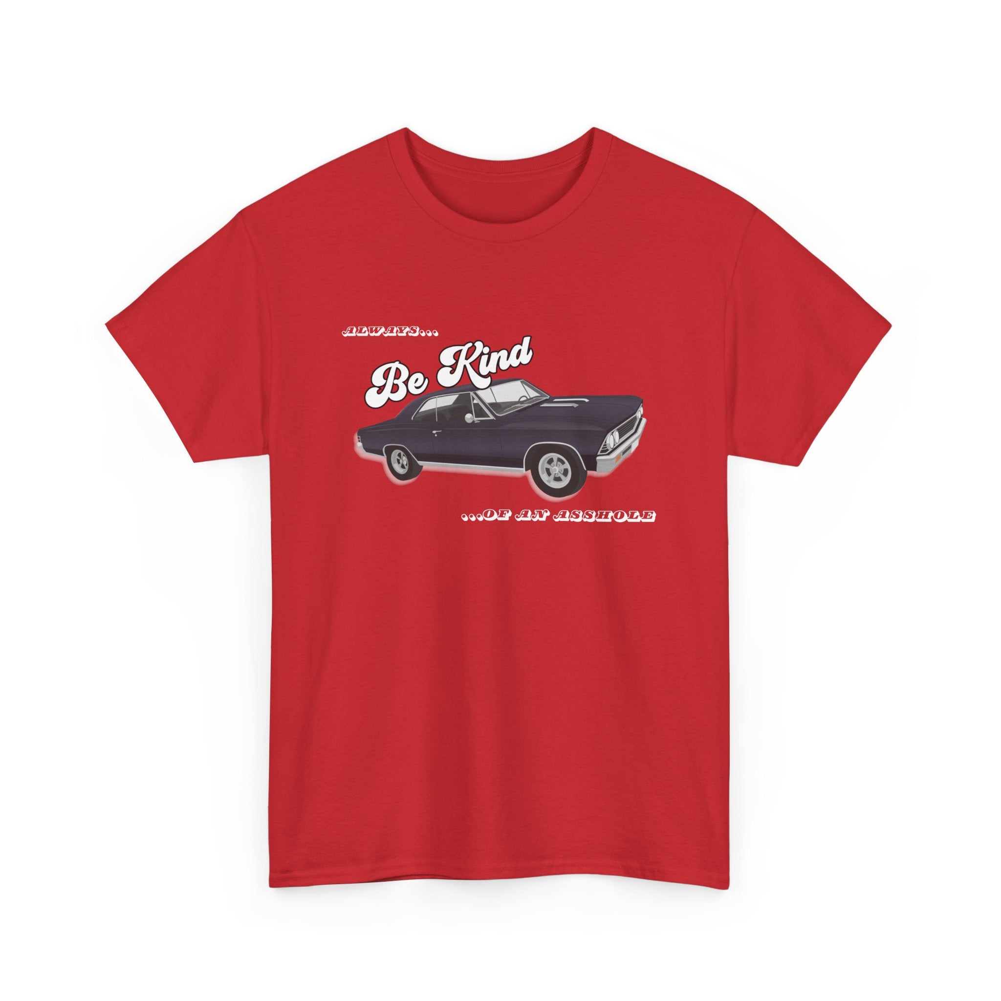 'Always Be Kind (But an Asshole)' Graphic Tee