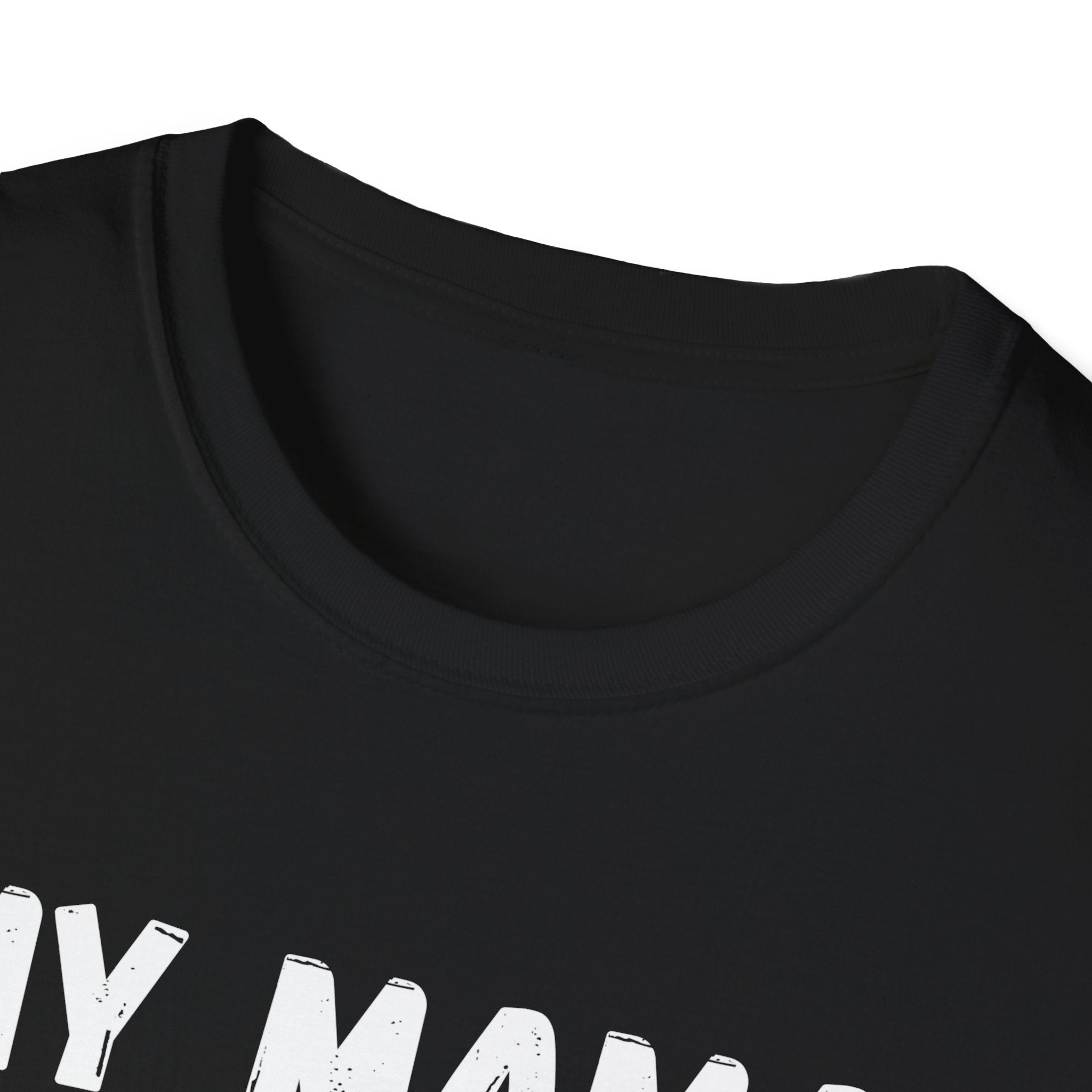 Funny Graphic T-Shirt — "My Mama Didn't Raise No Fool But If She Did It Was My Brother"