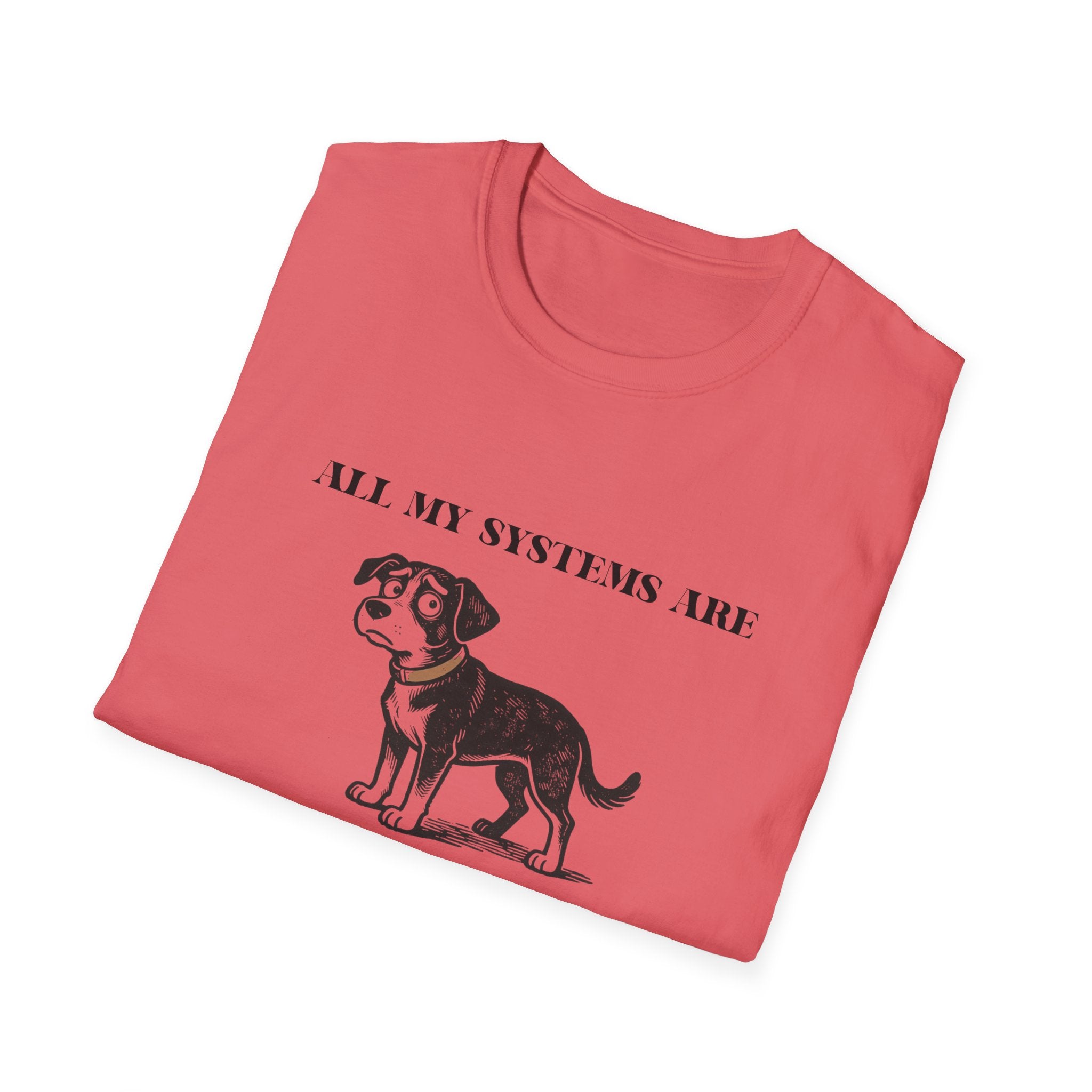 Nervous Dog T-Shirt – 'All My Systems Are Nervous' Graphic Tee