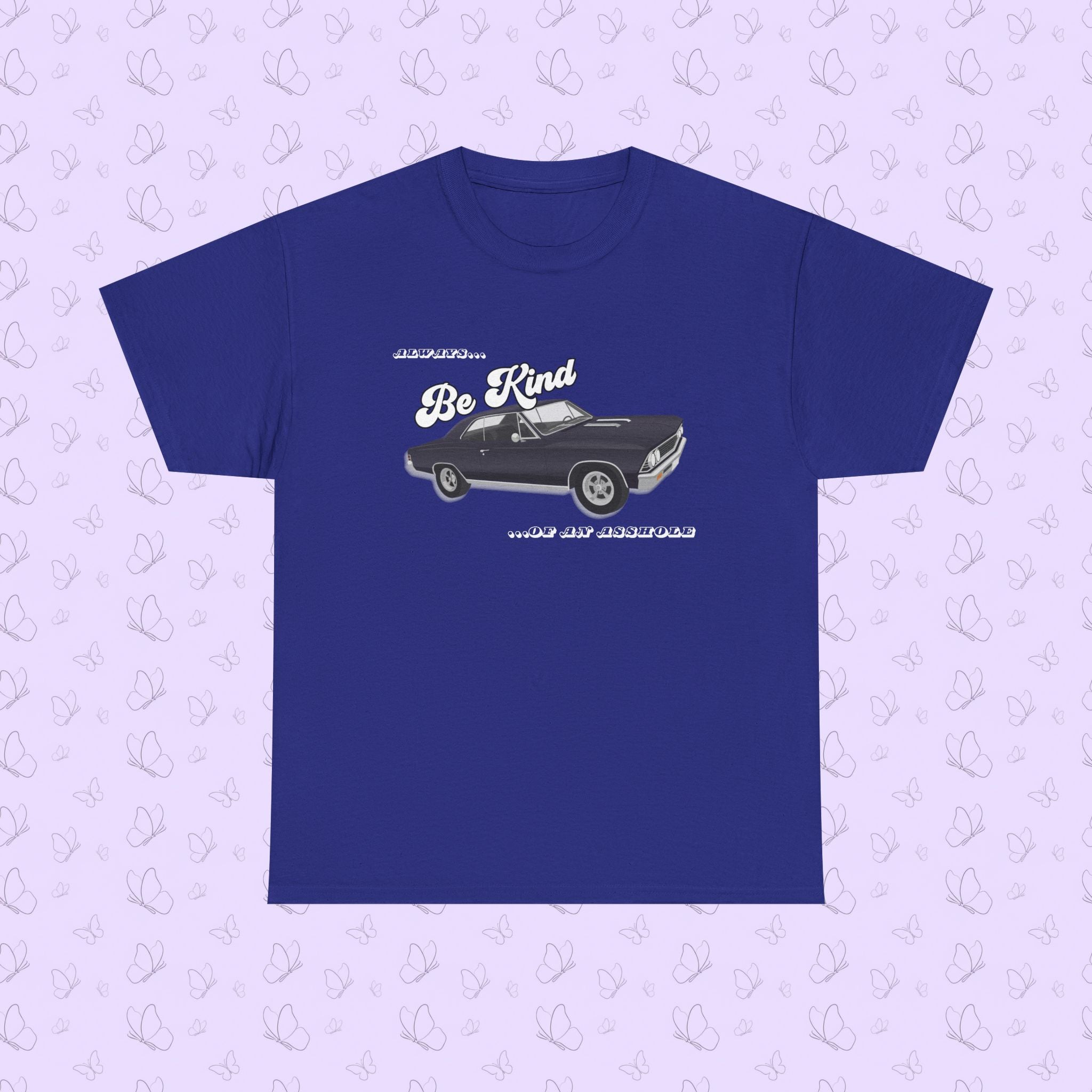 'Always Be Kind (But an Asshole)' Graphic Tee