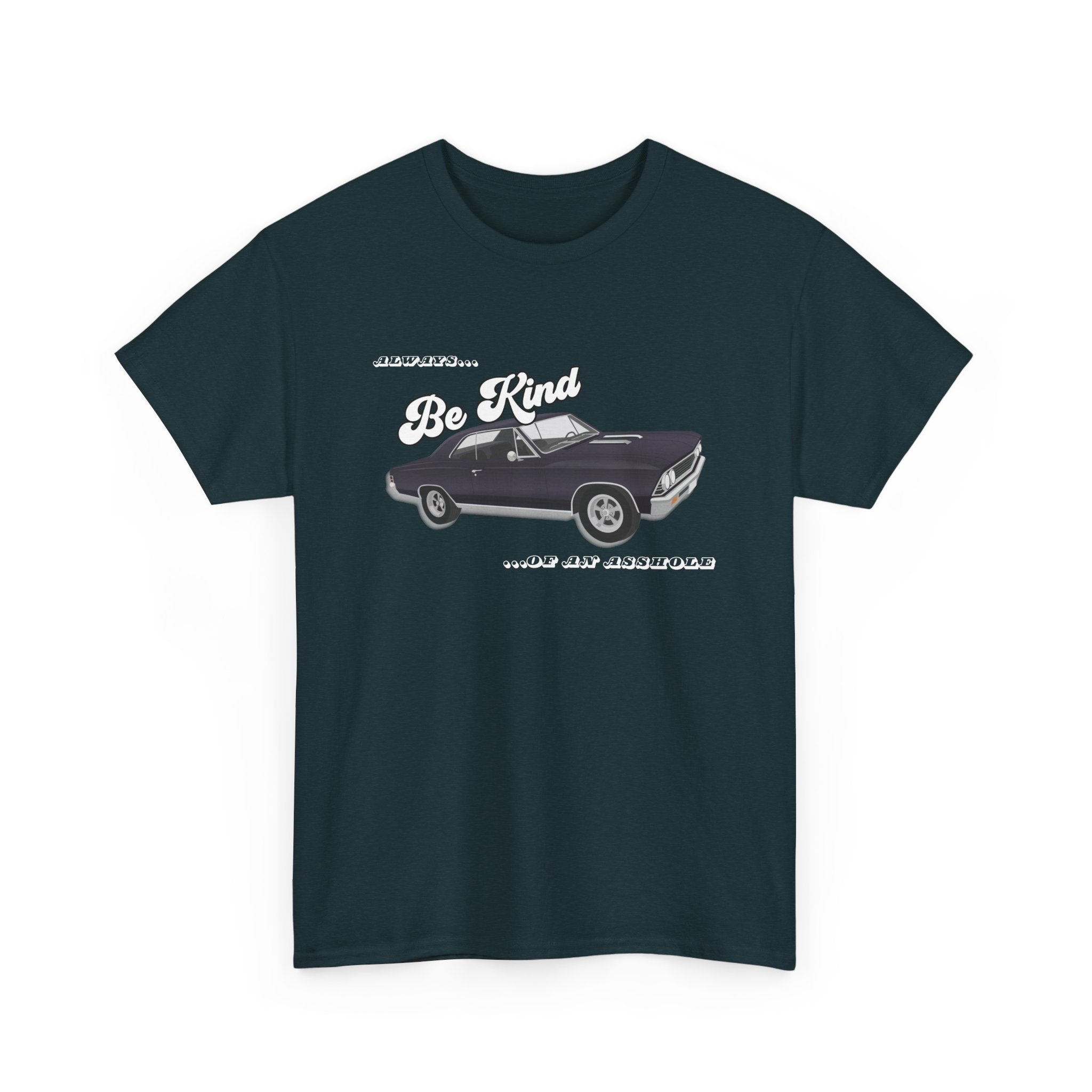 'Always Be Kind (But an Asshole)' Graphic Tee