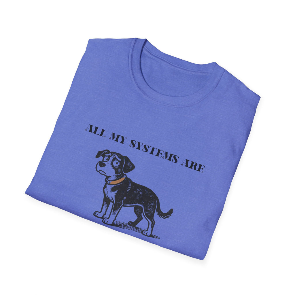 Nervous Dog T-Shirt – 'All My Systems Are Nervous' Graphic Tee