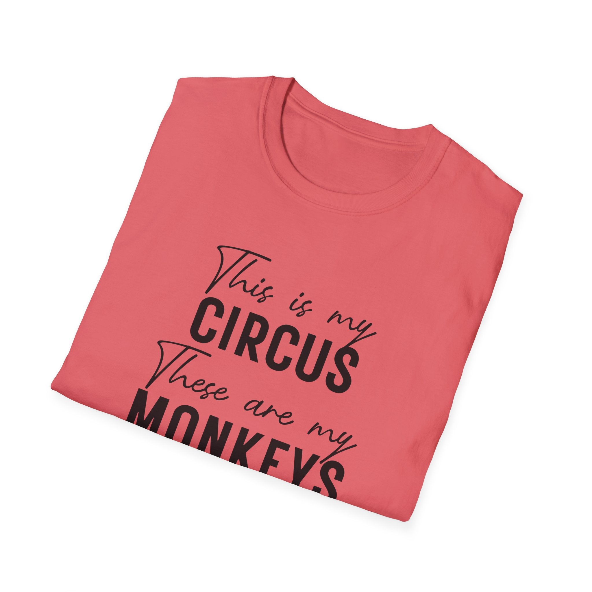 T-Shirt — "This Is My Circus, These Are My Monkeys" Funny Family Quote Tee