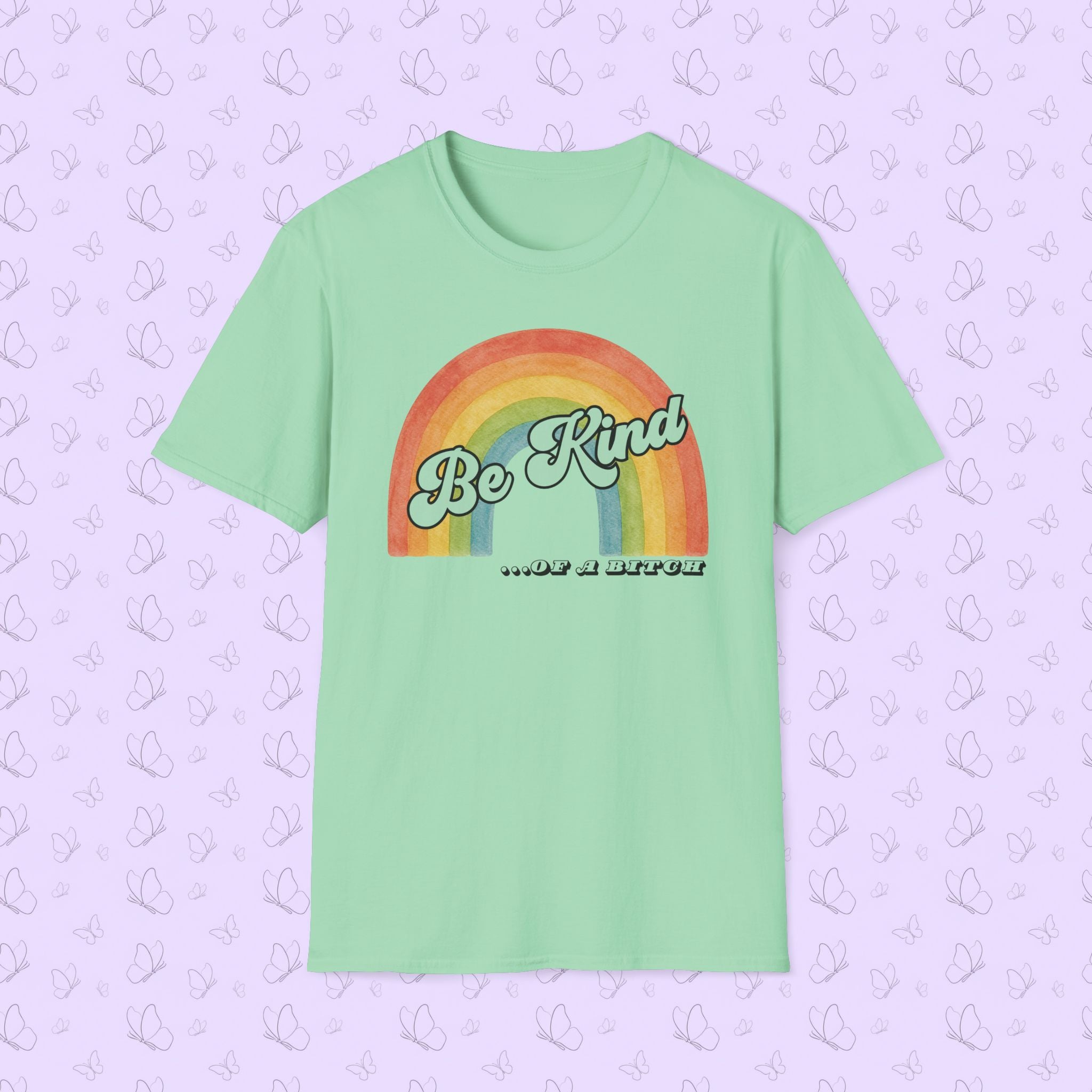 Be Kind…Of A Bitch Retro Rainbow T-Shirt — Funny Sarcastic Tee